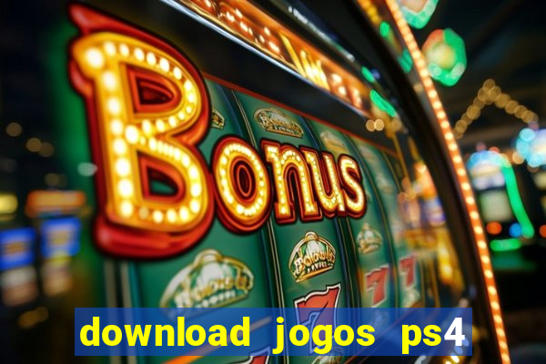 download jogos ps4 pkg pt-br